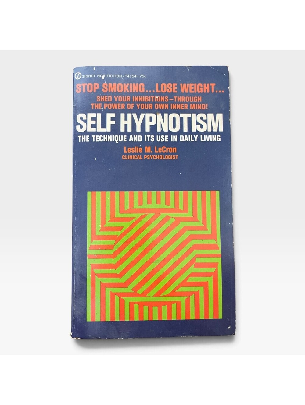 Self Hypnotism by Leslie M. LeCron Signet Non-Fiction 1970 Paperback Stop